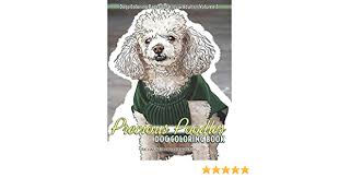 Shop early and get ahead of holiday bustle. Precious Poodles Dog Coloring Book Dogs Coloring Pages For Kids Adults By Hargreaves Richard Edward Amazon Ae