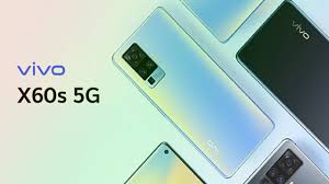 Vivo X60s : 5G, Surface with Snapdragon ...