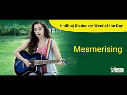 Synonym for mesmerizing they mean basically the exact same thing.|it means 'really really interesting'. Meaning Of Mesmerising In Hindi Hinkhoj Dictionary Youtube