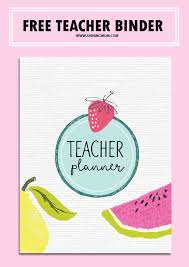 It's especially created to thank all the teachers for selflessly inspiring the kids to be the best that they can be! Free Teacher Binder Printables Over 25 Pretty Planning Templates