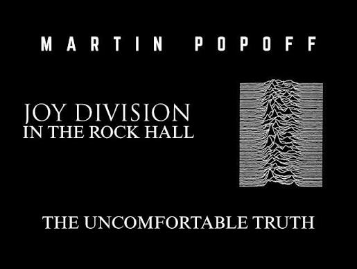 Martin Popoff | Joy Division in the Rock Hall: The Uncomfortable Truth -  YouTube