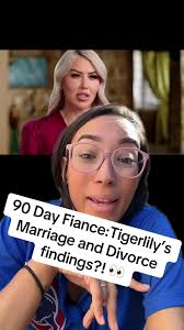 #greenscreen #fyp #viral #90dayfiance #drama #divorce #tigerlily #realitytv  #tlc #marriage #celebrity