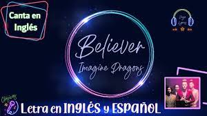 🎵🎤Believer- Imagine Dragons Lyrics / Letra en español e Inglés APRENDE  INGLÉS CON CANCIONES - YouTube