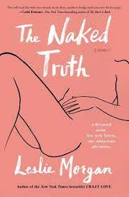 The Naked Truth | Book by Leslie Morgan | Official Publisher Page | Simon &  Schuster