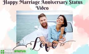 happy marriage anniversary status video download anniversary status happy marriage anniversary status video
