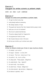 Maybe you would like to learn more about one of these? Exercice 1 Conjuguer Les Verbes Suivants Au Present Simple