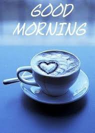 Morning Cup Good Morning Coffee Good Morning Greetings Good Morning Quotes