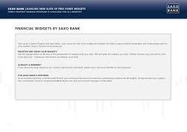 The company specializes in providing services in the forex markets, derivative securities, shares and other financial instruments. Saxo Bank Financial Tools Forex Widgets