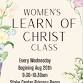 Women’s: Learn of Christ Religion Class – Aprenda de la clase de religión de Cristo
