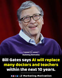 Bill Gates predicts that AI will make expert knowledge widely accessible  and affordable, reshaping the medical, educational, and other fields. Bill  Gates encourages young innovators to explore AI's potential.
