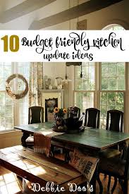 How To Update Your Kitchen On A Budget Tuscan Decorating Country House Decor Tuscan Kitchen