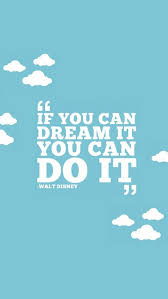 If You Can Dream It You Can Do It Wallpaper Iphone Download If You Can Dream It You Can Do It 640 X 1136 Wallpapers 3111188 Nature Bea In 2020 Disney Quote Wallpaper Disney Quote Wallpaper Iphone Life Quotes Disney