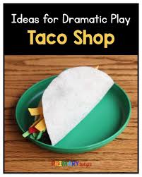Taco Shop Restaurant Dramatic Play Center Dramatic Play Preschool Dramatic Play Centers Dramatic Play