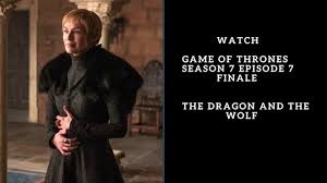 A meeting is held in king's landing. Watch Game Of Thrones Season 7 Episode 7 The Dragon And The Wolf Here Free Abrition