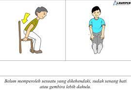 Arti dari peribahasa belum duduk berlunjur dulu adalah maksud tujuan belum dicapai namun hati sudah girang lebih dulu. Belum Duduk Sudah Berlunjur Malaybuibui
