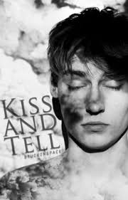 Kiss and Tell