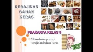 Check spelling or type a new query. Materi Prakarya Kelas 9 Semester 1 Kerajinan Bahan Keras Ppt