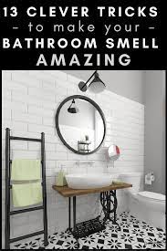 If so, then using a drain snake or a chemical mixture that is designed to break through clogs may be a good idea. 13 Clever Scent Hacks To Make Your Bathroom Smell Good All The Time