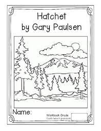 Hatchet By Gary Paulsen Literature Unit Hatchet Book Study Literature Unit Hatchet Novel Study
