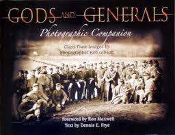 Gods and Generals Photographic... book by Dennis Frye