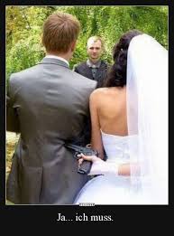 Ja Ich Muss Lustige Bilder Spruche Witze Echt Lustig Kleid Hochzeit Lustige Hochzeitsfotos Hochzeit Fotografieren