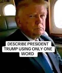 UVR-SSI*-UFF*** DESCRIBE PRESIDENT TRUMP USING ONLY ONE WORD