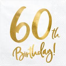 Herzlichen glückwunsch zum 60 geburtstag. 20 Servietten Zum 60 Geburtstag In Weiss Gold Foliert Anniversary House
