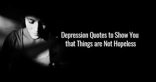 Well, whenever i'm sad, happy, depressed, confused, or facing any problem. 37 Depression Quotes About Life And Sayings Daily Funny Quotes