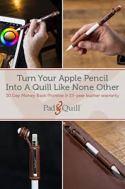 Turn Your Apple Pencil Into A Quill Like None Other This Pad Quill Leather Apple Pencil Grip Turns The Pencil F Apple Pencil Apple Pencil Case Ipad Pro Case