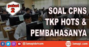 Contoh soal cpns sudah banyak beredar di internet. Contoh Soal Tkp Hots Skd Cat Cpns Dan Pembahasanya Part 2 Lamopi