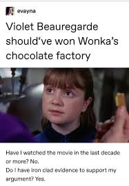 Tumblr User Shares Brilliant Theory For Why Violet Should Ve Won Wonka S Chocolate Factory Wonka Chocolate Tumblr Users Wonka Chocolate Factory