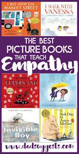 10 Picture Books That Teach Empathy To Kids Dad Suggests In 2020 Picture Book Books Kids Empathy