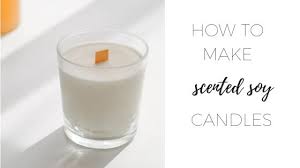 how to make scented soy candles
