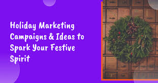 holiday campaigns
