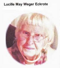 Lucille May Weger Eckrote (1916-2013)