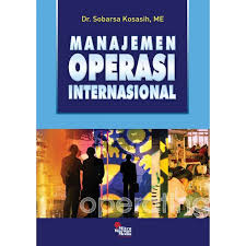 Apakah manajemen manajemen operasi diperlukan untuk menciptakan sesuatu yang baru? Manajemen Operasi Internasional