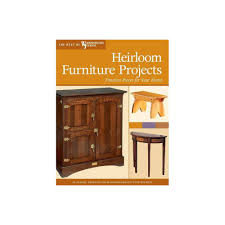 Heirloom Furniture Projects Best Of Woodworker S Journal By Randy Bemont Paperback Furniture Projects Woodworking