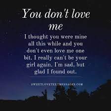 You Don T Love Me Quotes For Him Or Her Love Text Messages