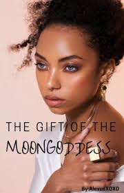 The Gift of the Moon Goddess