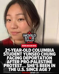 Yunseo Chung, a 21-year-old Columbia University student and legal U.S.  resident since childhood, is now facing deportation after attending  pro-Palestine protests. Homeland Security agents, under direction from the  Trump-era ICE playbook, are
