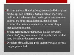 Jul 17, 2021 · syarat komunikasi, gramatikal dan sintaksis. Struktur Bahasa Indonesia Semantik Ppt Download