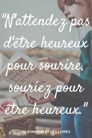 Citation Sur Le Sourire Et La Joie De Vivre Epingle Sur Citations
