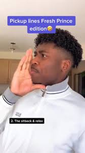 Fresh Prince Pick Up Lines