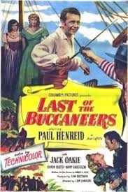 During the war of 1812, louisiana buccaneer jean lafitte assists the americans in defending new orleans against the attacking british war fleet. Last Of The Buccaneers Wikipedia