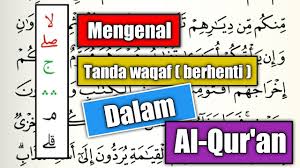 1 apa itu pengertian waqaf ? Tanda Waqaf Dalam Al Qur An Qs Youtube