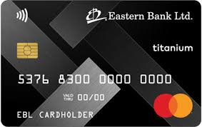 Check spelling or type a new query. Eastern Bank Ltd Mastercard Titanium Credit Card