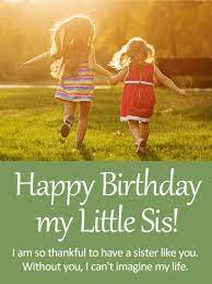 Happy birthday sister cake images. To My Little Sister Happy Birthday Card Birthday Greeting Cards By Davia Sister Birthday Card Happy Birthday Sister Quotes Sister Birthday Quotes