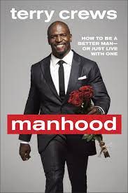  Manhood How To Be A Better Man Or Just Live With One Crews Terry Amazon De Bucher