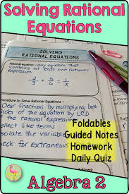 Are You In Need Of Foldables Guided Notes Homework Here S A Complete Lesson For Algebra 2 Honors Students To Solve Ratio Solving Equations Equations Algebra
