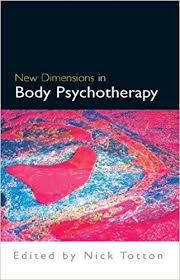 Download Ebook New Dimensions In Body Psychotherapy For Ipad By Nick Totton Psychotherapy Ebook Totton